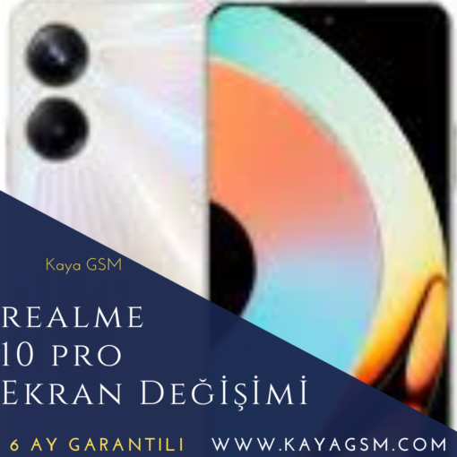 Realme 10 Pro Ekran Değişimi