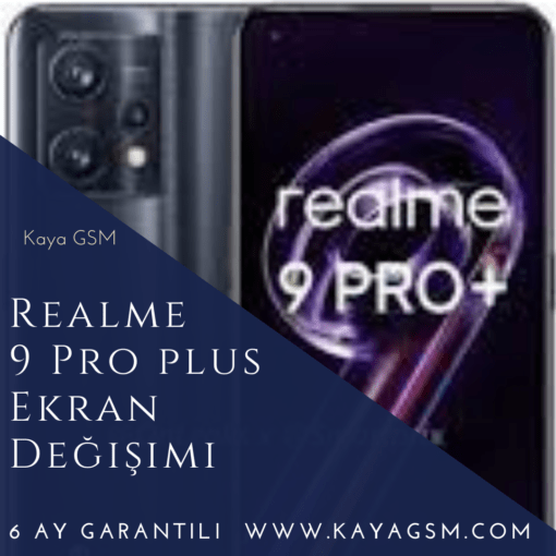 Realme 9 Pro Plus Ekran Değişimi