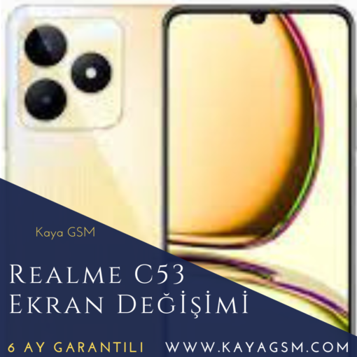Realme C53 Ekran Değişimi