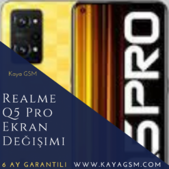 Realme Q5 Pro Ekran Değişimi