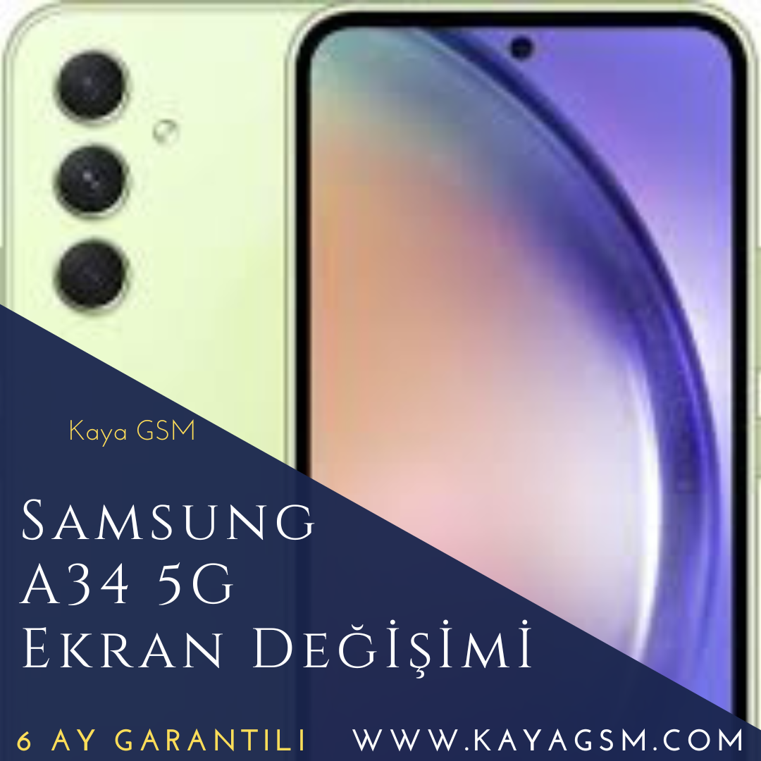 Samsung A34 5G Ekran Değişimi