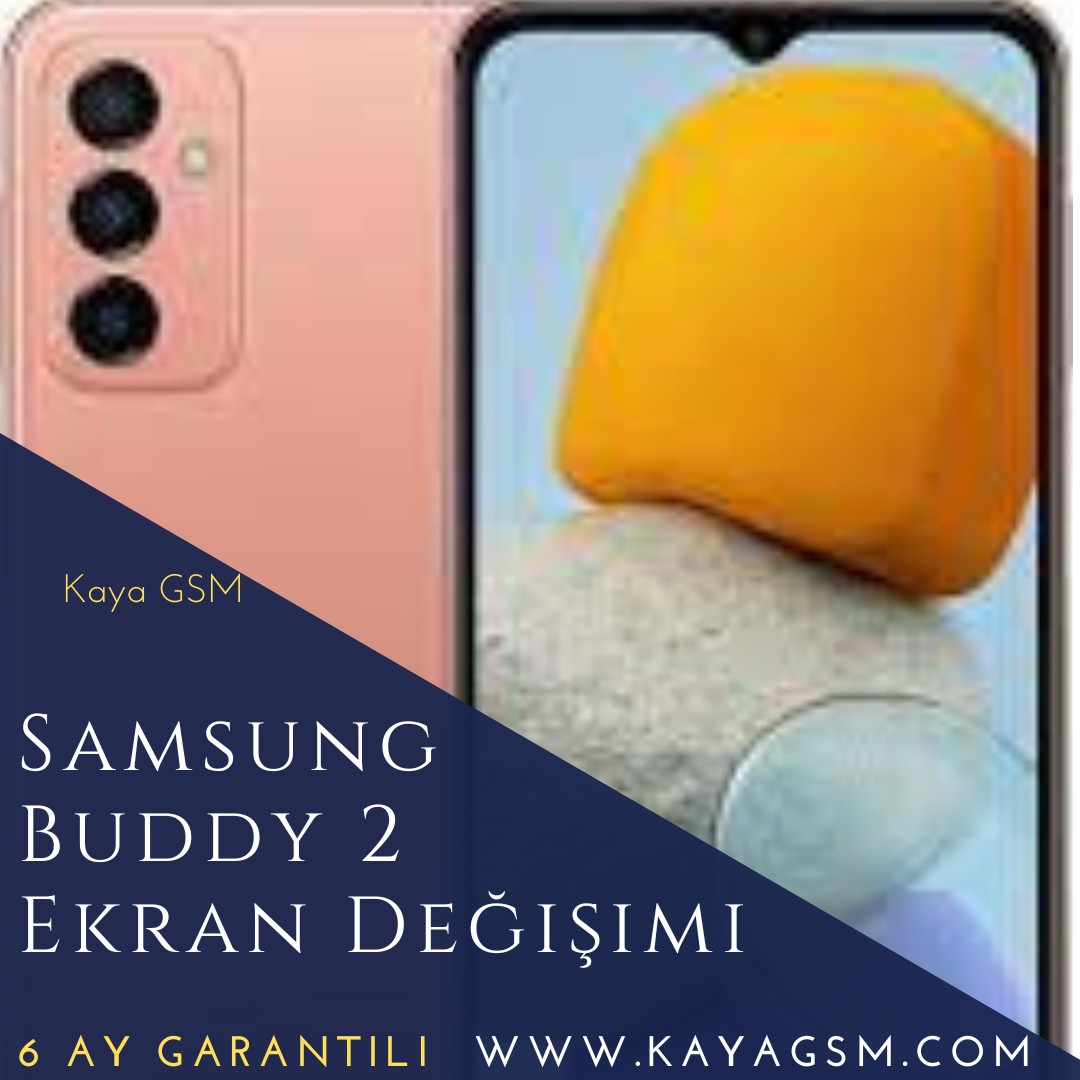 Samsung Buddy 2 Ekran Değişimi