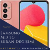 Samsung M13 5G Ekran Değişimi