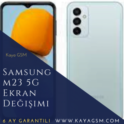 Samsung M23 5G Ekran Değişimi