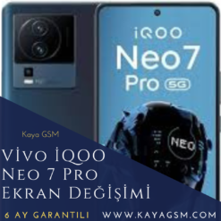 Vivo İQOO Neo 7 Pro Ekran Değişimi