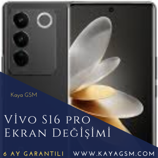 Vivo S16 Pro Ekran Değişimi