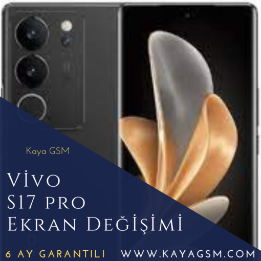 Vivo S17 Pro Ekran Değişimi
