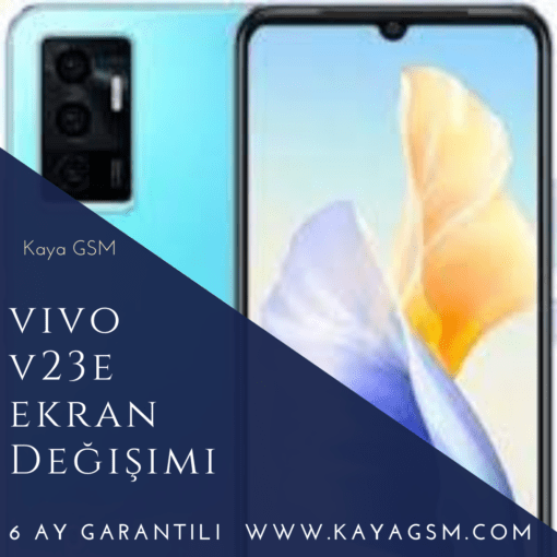 Vivo V23E Ekran Değişimi