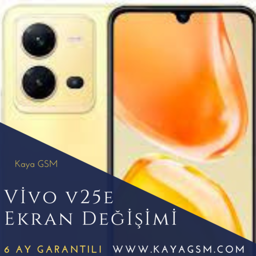 Vivo V25E Ekran Değişimi
