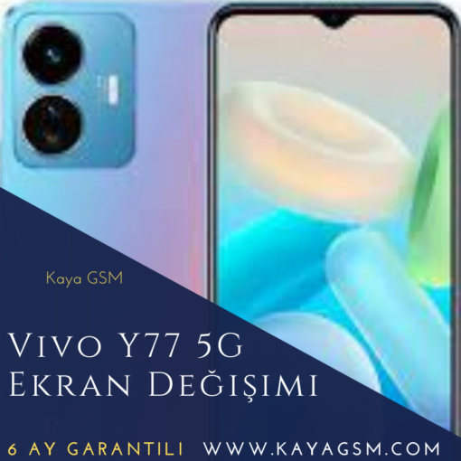 Vivo Y77 5G Ekran Değişimi