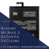 Xiaomi Telefon Batarya Değişimi 40 Xiaomi Mi Max 2 Batarya Değişimi
