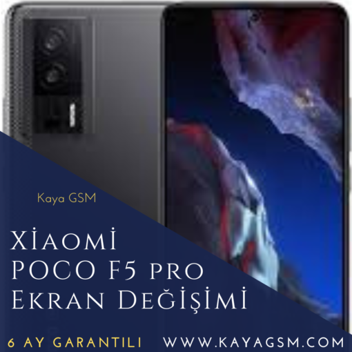 Xiaomi Poco F5 Pro Ekran Değişimi