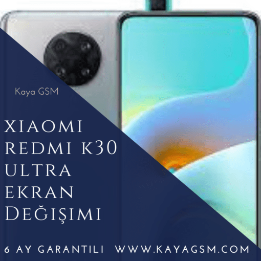 Xiaomi Redmi K30 Ultra Ekran Değişimi