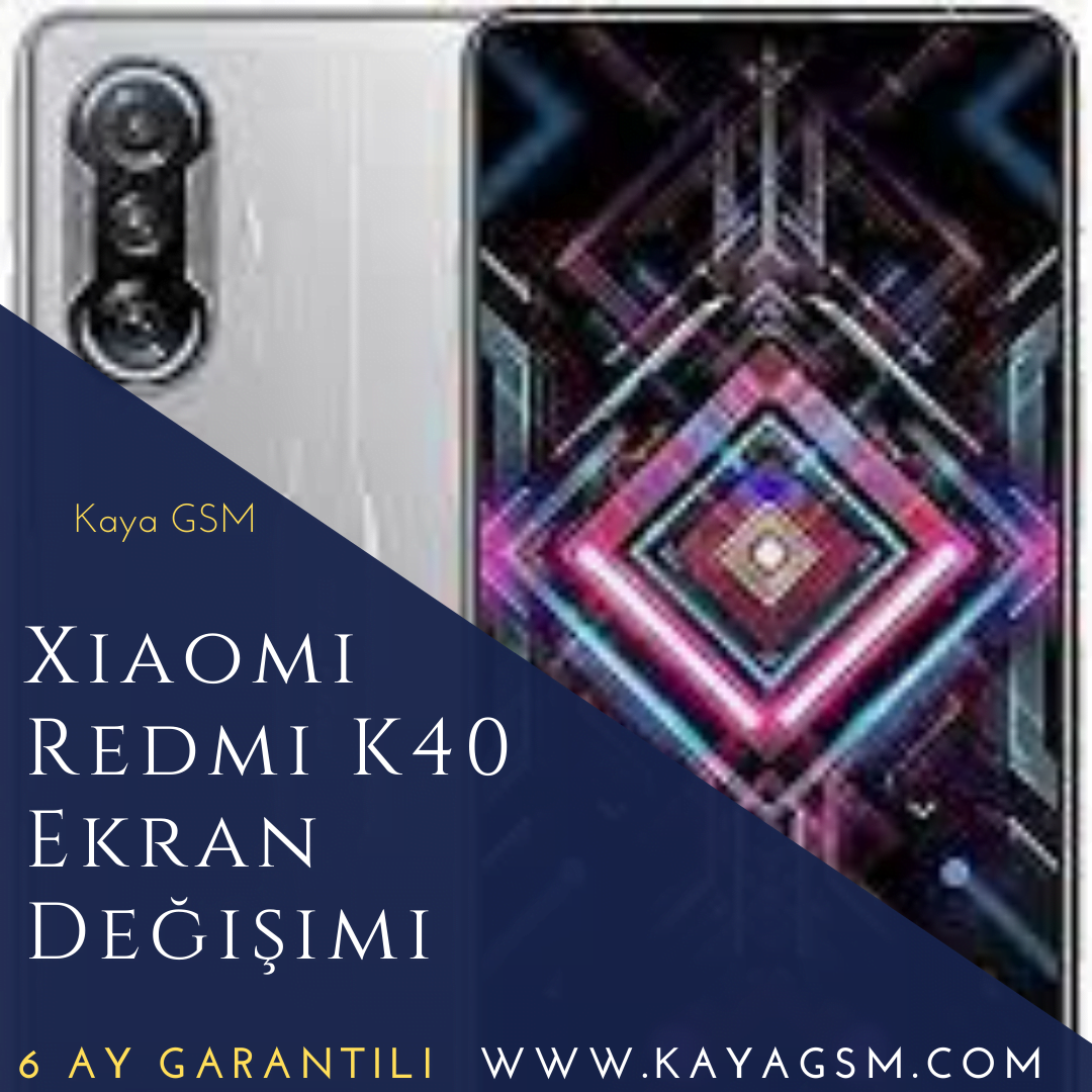 Xiaomi Redmi K40 Ekran Değişimi 1 Xiaomi Redmi K40 Ekran Değişimi