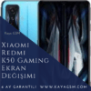 Xiaomi Redmi K50 Gaming Ekran Değişimi