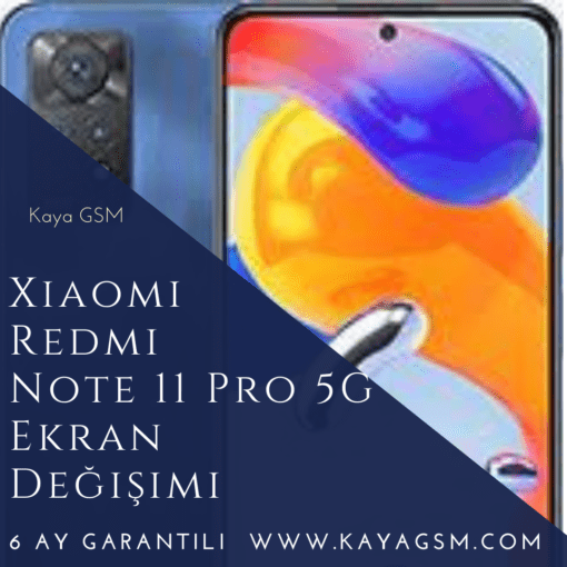 Xiaomi Redmi Note 11 Pro 5G Ekran Değişimi