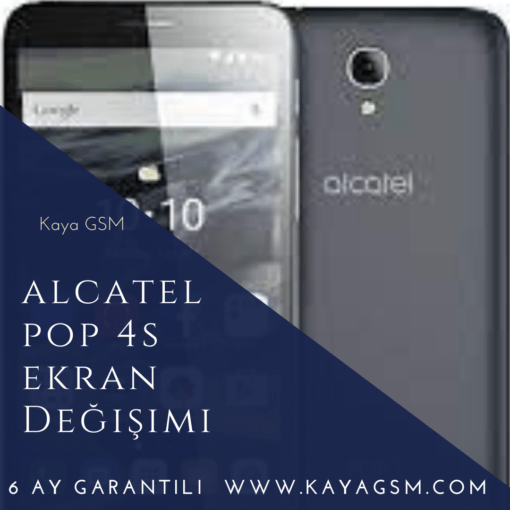 Alcatel Pop 4S Ekran Değişimi
