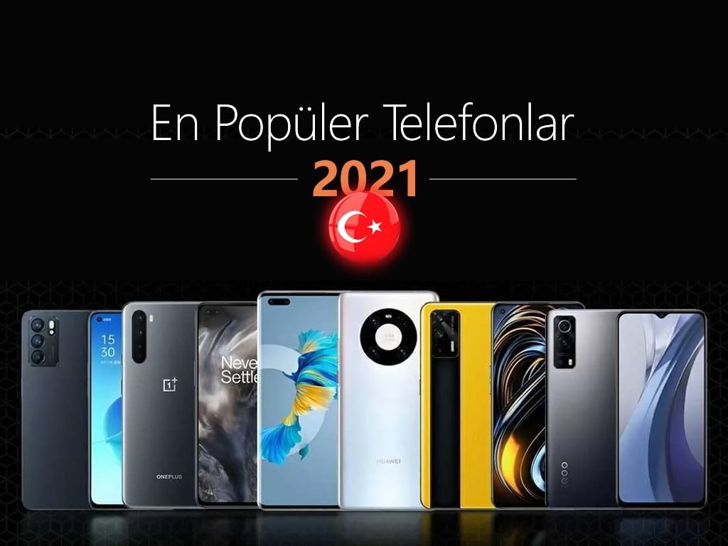 En Popüler Telefonlar 2021