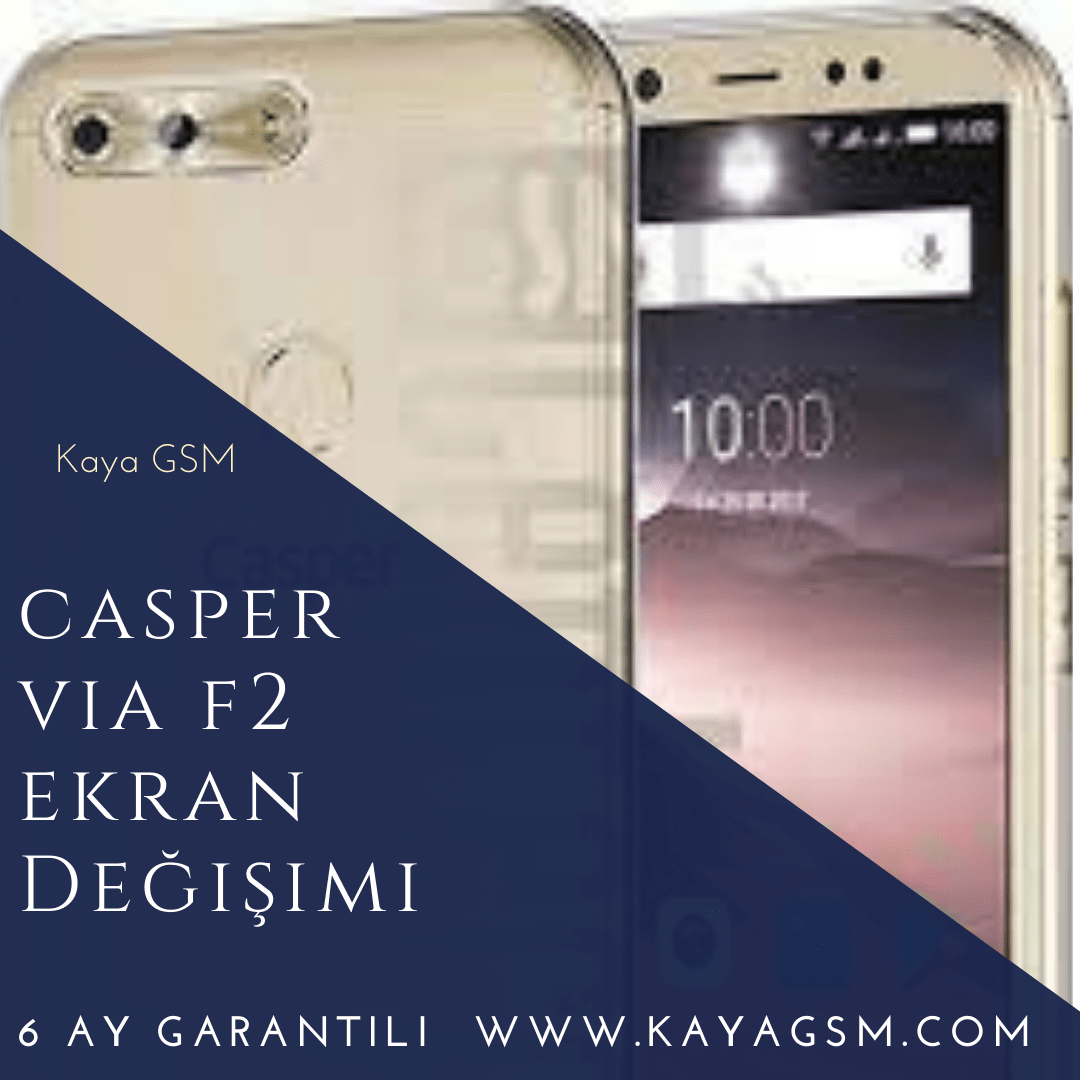 Casper Via F2 Ekran Değişimi 1 Casper Via F2 Ekran Değişimi