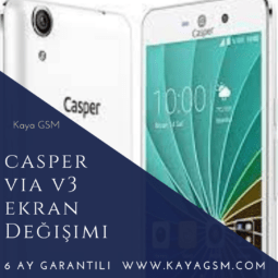 Casper Via V3 Ekran Değişimi