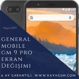 General Mobile GM 9 Pro Ekran Değişimi