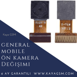 General Mobile Ön Kamera Değişimi