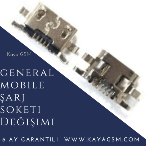 General Mobile Şarj Soketi Değişimi