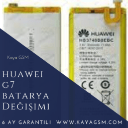 Huawei G7 Batarya Değişimi