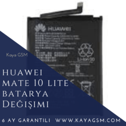 Huawei Mate 10 Lite Batarya Değişimi