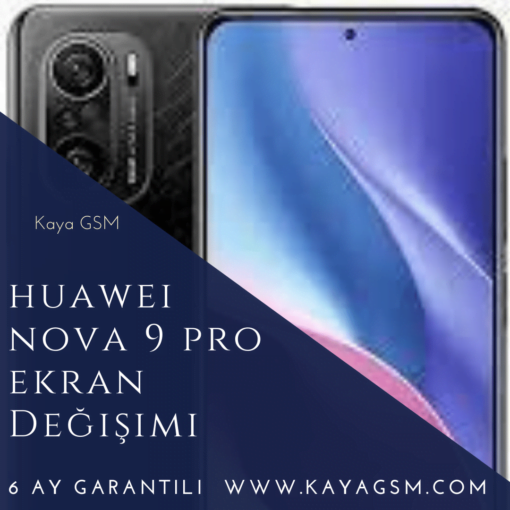 Huawei Nova 9 Pro Ekran Değişimi