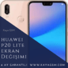 Huawei P20 Lite Ekran Değişimi