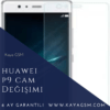 Huawei P9 Cam Değişimi