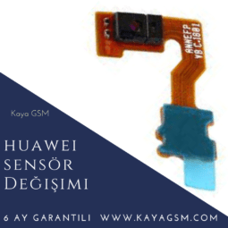 Huawei Sensör Değişimi