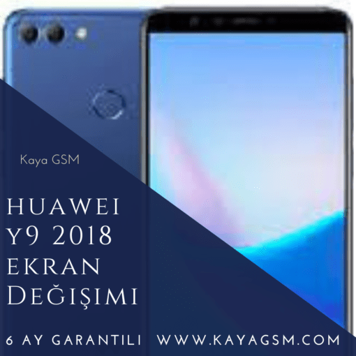 Huawei Y9 2018 Ekran Değişimi