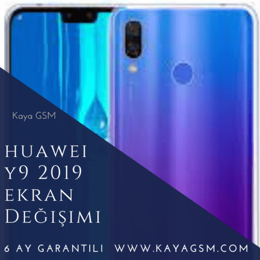 Huawei Y9 2019 Ekran Değişimi