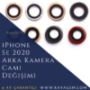iPhone SE 2020 Arka Kamera Camı Değişimi