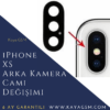 iPhone XS Arka Kamera Camı Değişimi