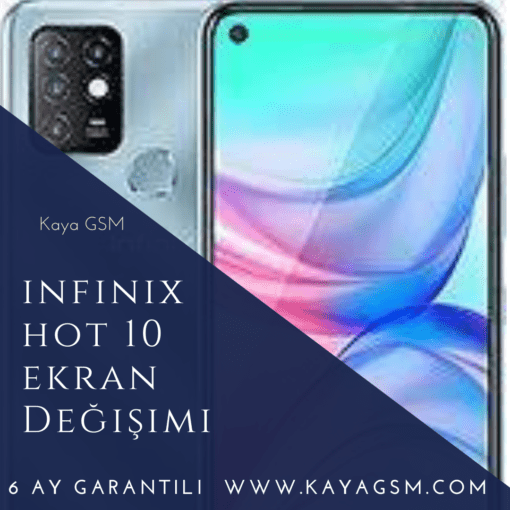 İnfinix Hot 10 Ekran Değişimi