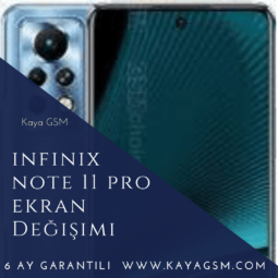 İnfinix Note 11 Pro Ekran Değişimi