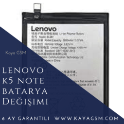 Lenovo K5 Note Batarya Değişimi
