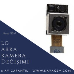 LG Arka Kamera Değişimi