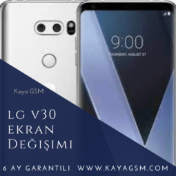 LG V30 Ekran Değişimi