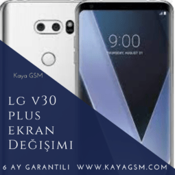 LG V30 Plus Ekran Değişimi