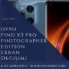 Oppo Find X3 Pro Photographer Edition Ekran Değişimi