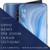 Oppo Reno 10x Zoom Ekran Değişimi