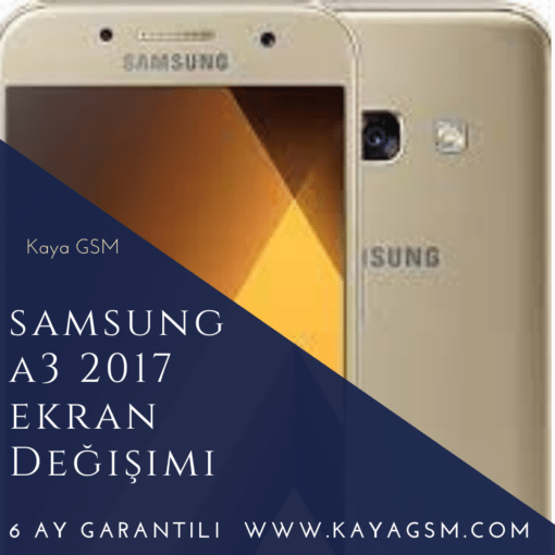 Samsung A3 2017 Ekran Değişimi