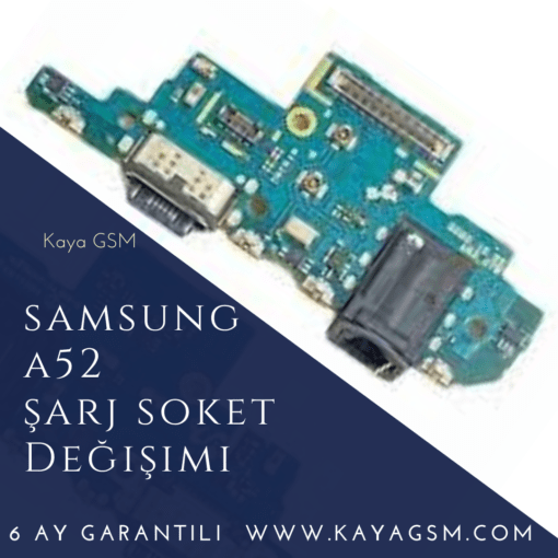 Samsung A52 Şarj Soket Değişimi