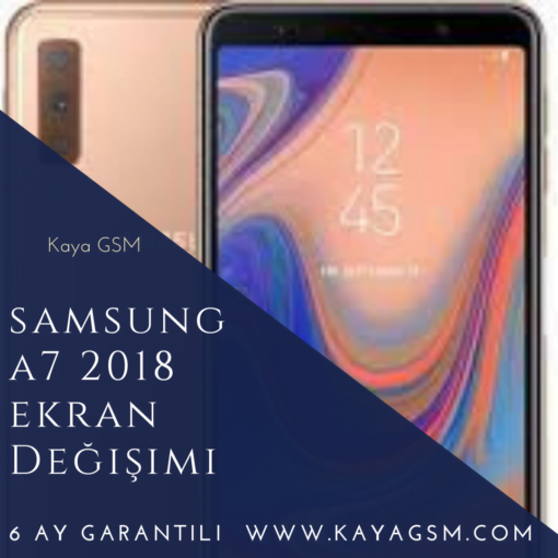 Samsung A7 2018 Ekran Değişimi