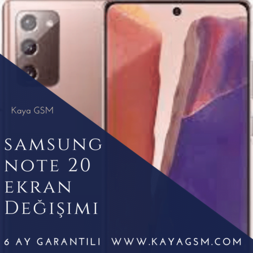 Samsung Note 20 Ekran Değişimi