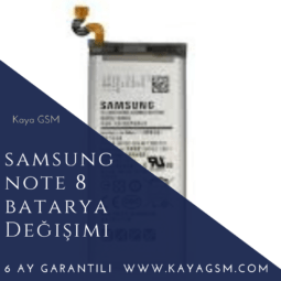 Samsung Note 8 Batarya Değişimi